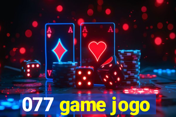 077 game jogo